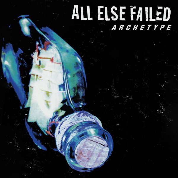 All Else Failed  Archetype  12  Hot on Sale